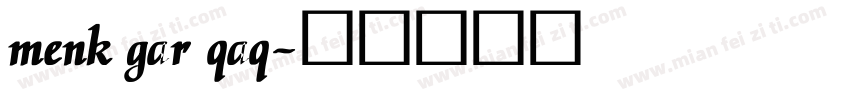 menk gar qaq字体转换